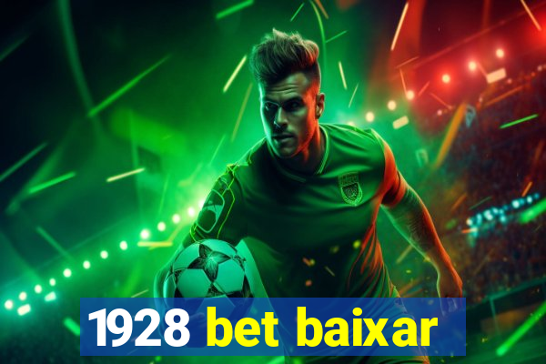 1928 bet baixar
